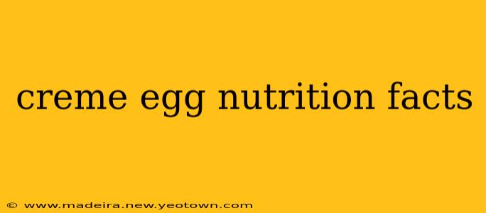 creme egg nutrition facts