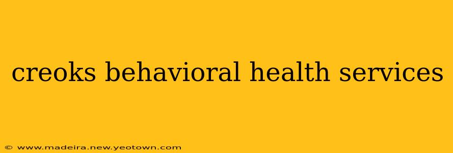 creoks behavioral health services