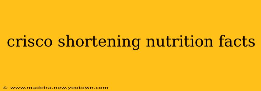 crisco shortening nutrition facts