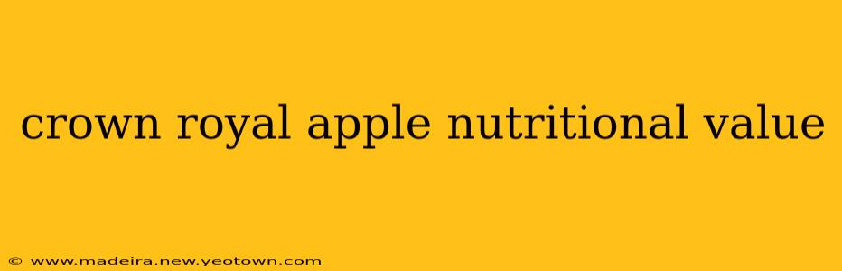 crown royal apple nutritional value
