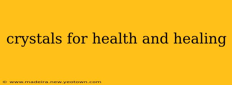 crystals for health and healing