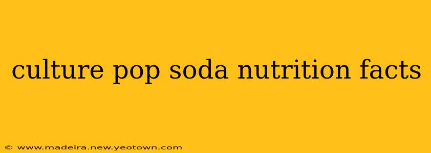 culture pop soda nutrition facts