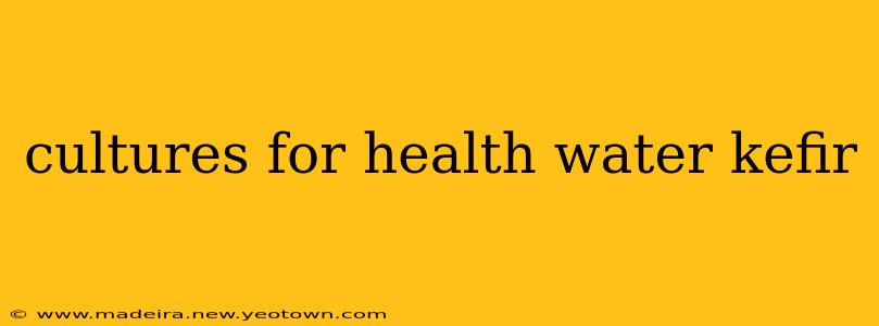 cultures for health water kefir