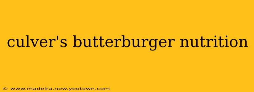 culver's butterburger nutrition
