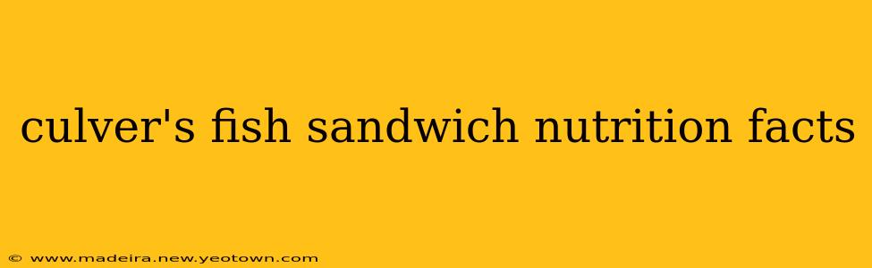 culver's fish sandwich nutrition facts