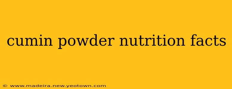 cumin powder nutrition facts