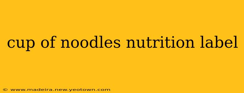cup of noodles nutrition label