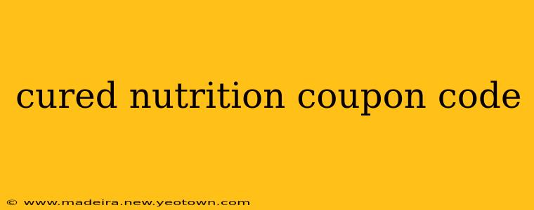 cured nutrition coupon code