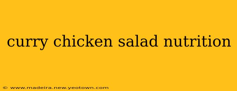 curry chicken salad nutrition