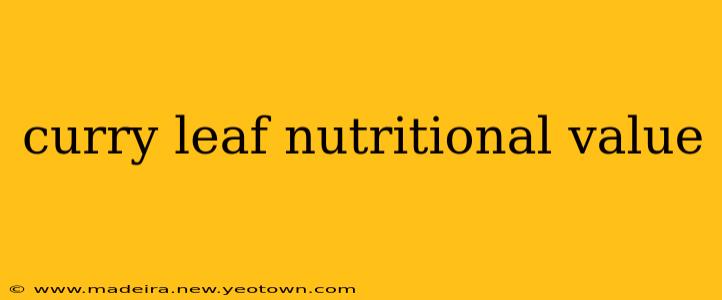 curry leaf nutritional value