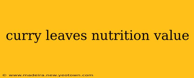 curry leaves nutrition value