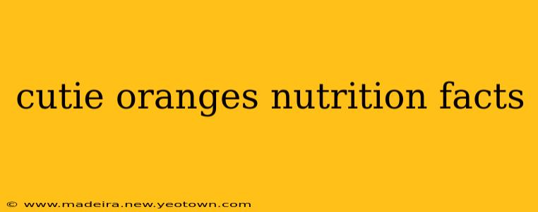 cutie oranges nutrition facts
