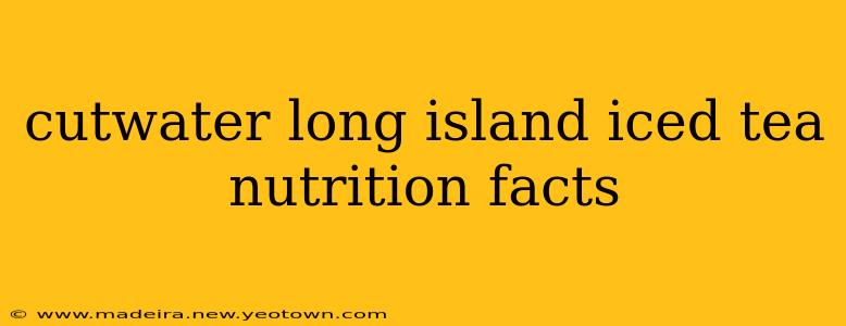 cutwater long island iced tea nutrition facts