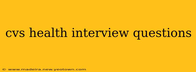 cvs health interview questions
