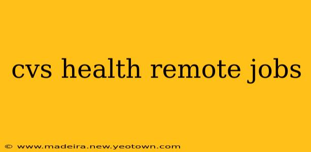 cvs health remote jobs