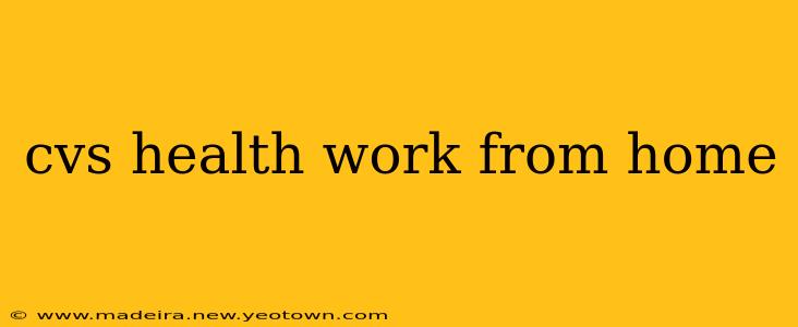 cvs health work from home