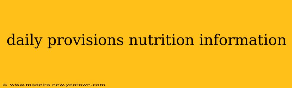 daily provisions nutrition information