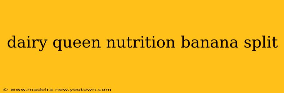 dairy queen nutrition banana split