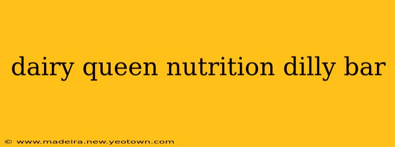 dairy queen nutrition dilly bar