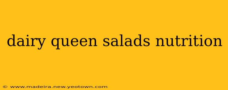 dairy queen salads nutrition