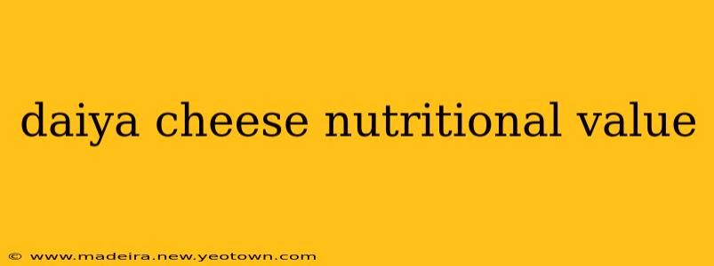 daiya cheese nutritional value