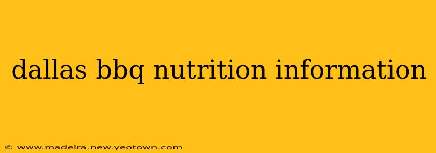 dallas bbq nutrition information