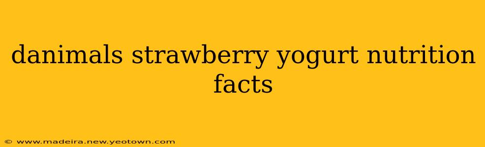 danimals strawberry yogurt nutrition facts