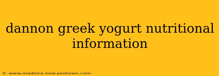 dannon greek yogurt nutritional information