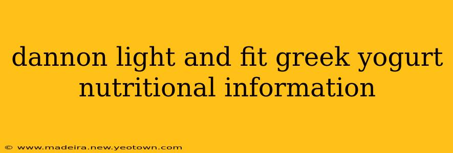 dannon light and fit greek yogurt nutritional information