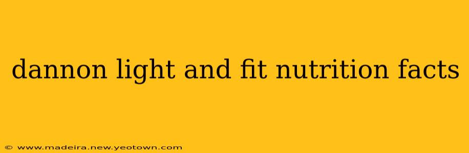 dannon light and fit nutrition facts