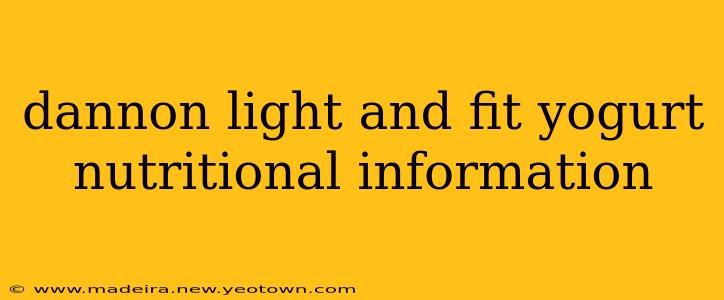 dannon light and fit yogurt nutritional information