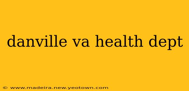 danville va health dept