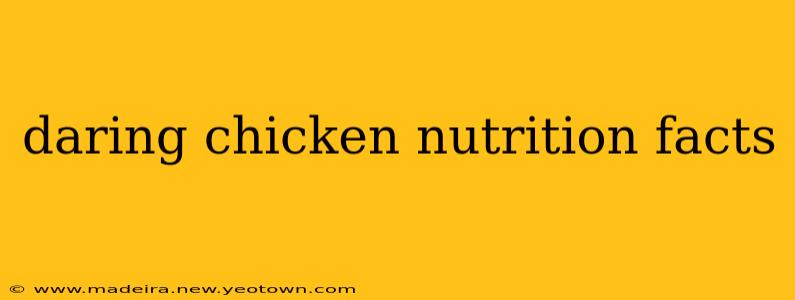 daring chicken nutrition facts