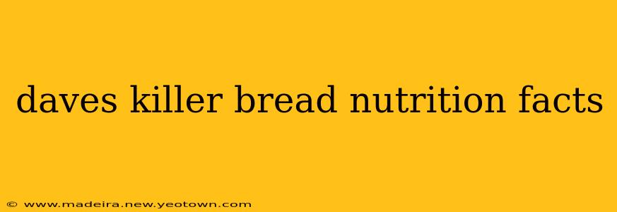 daves killer bread nutrition facts