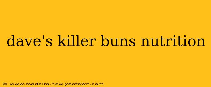 dave's killer buns nutrition