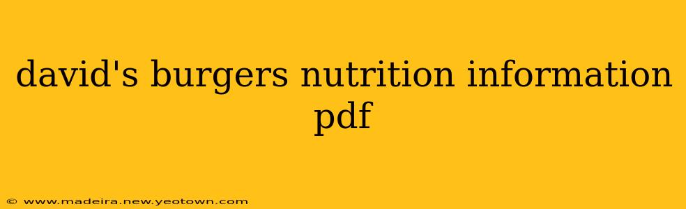 david's burgers nutrition information pdf