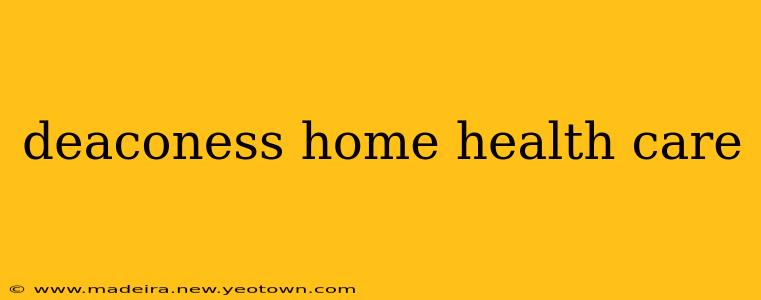 deaconess home health care