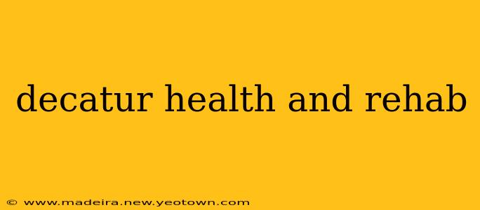decatur health and rehab