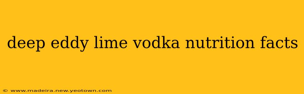 deep eddy lime vodka nutrition facts