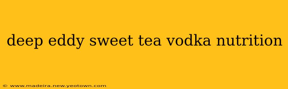 deep eddy sweet tea vodka nutrition