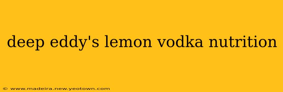 deep eddy's lemon vodka nutrition