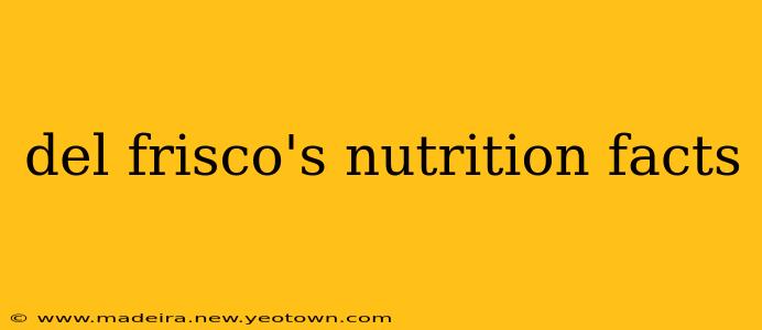 del frisco's nutrition facts