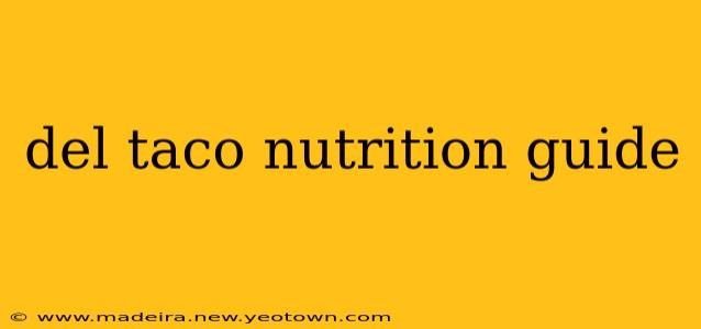 del taco nutrition guide
