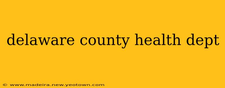 delaware county health dept