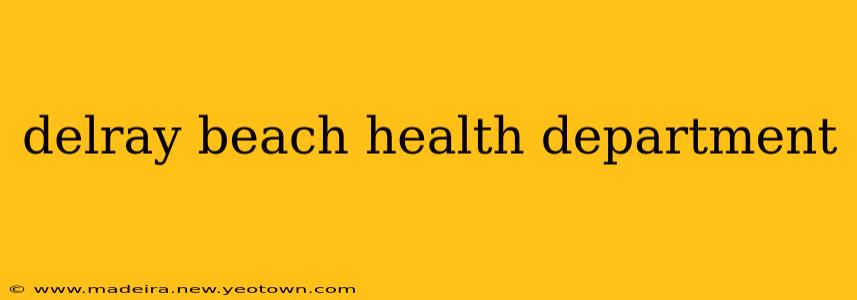 delray beach health department