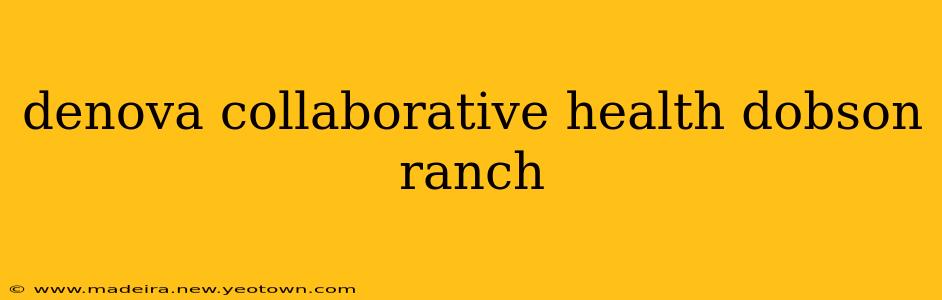 denova collaborative health dobson ranch