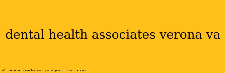 dental health associates verona va