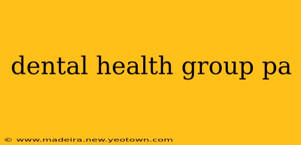 dental health group pa