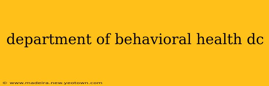 department of behavioral health dc
