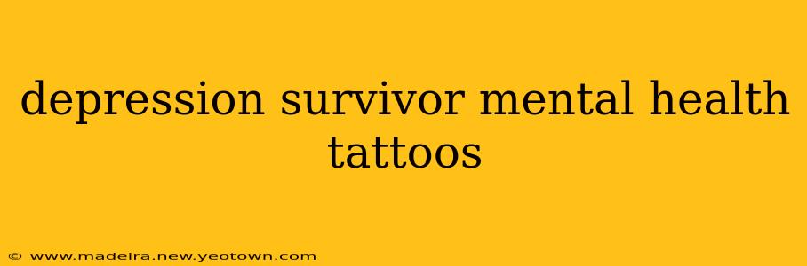 depression survivor mental health tattoos